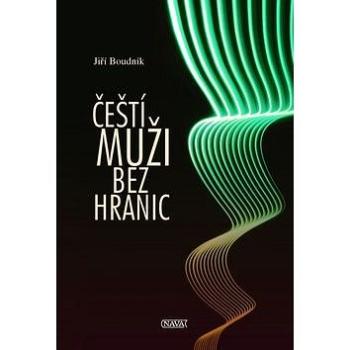 Čeští muži bez hranic (978-80-7211-507-5)