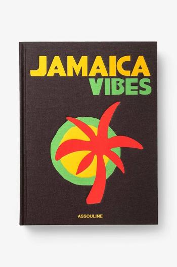 Knížka Assouline Jamaica Vibes by Lisa Lovatt-Smith, Novia McDonald Whyte, English