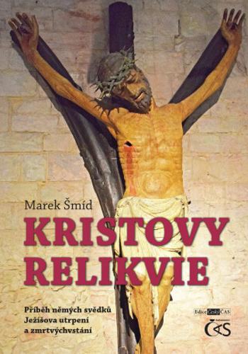 Kristovy relikvie - Marek Šmíd - e-kniha