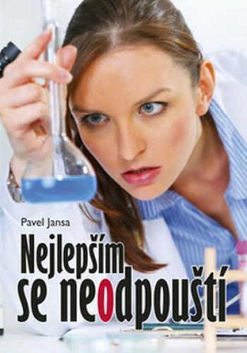 Nejlepším se neodpouští - Pavel Jansa