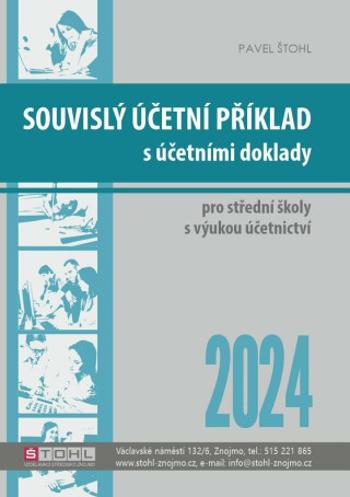 Souvislý účetní příklad s účetními doklady 2024 - Pavel Štohl