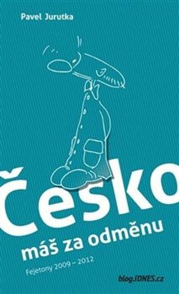 Česko máš za odměnu - Pavel Jurutka - e-kniha