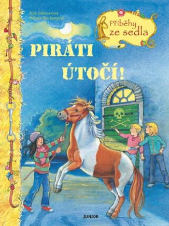 Piráti útočí! - Příběhy ze sedla - Ruth Gellersenová, Melanie Brockampová