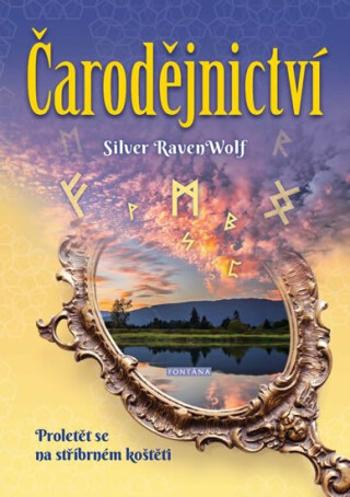 Čarodějnictví - Silver RavenWolf