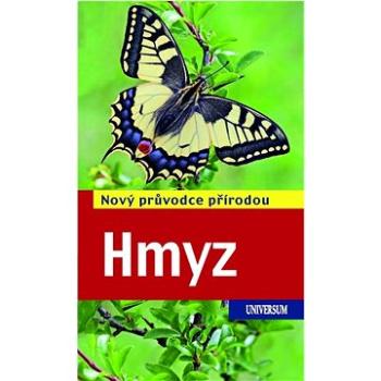 Hmyz: Nový průvodce přírodou (978-80-242-7959-6)