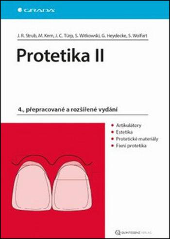 Protetika II - Jörg Rudolf Strub, Matthias Kern, Jens Christoph Türp, Siegbert Witkowski, Guido Heyedecke, Stefan Wolfart