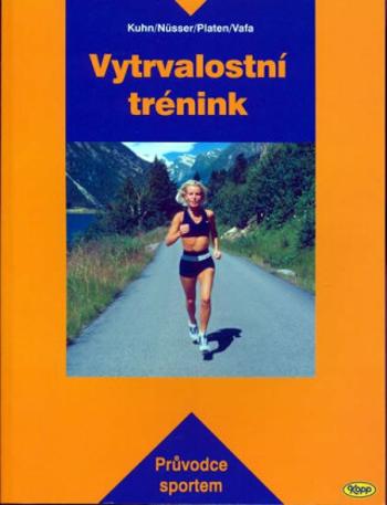 Vytrvalostní trénink - Průvodce sportem - Katja Kuhn