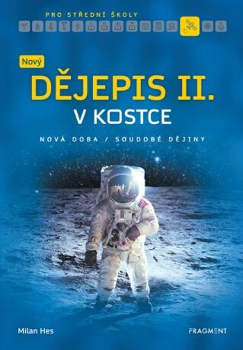 Nový dějepis v kostce pro SŠ II. - Milan Hes - e-kniha