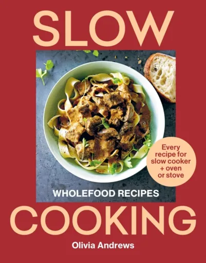 Slow Cooking - Olivia Andrews