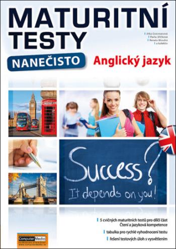 Maturitní testy nanečisto Anglický jazyk - Pavla Jiřičková