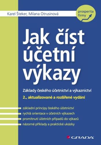 Jak číst účetní výkazy - Karel Šteker, Milana Otrusinová - e-kniha