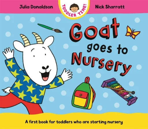 Goat Goes to Nursery - Julia Donaldsonová