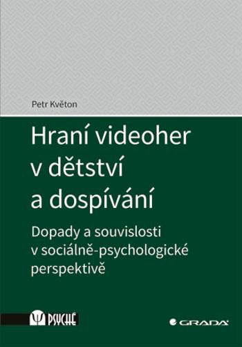 Hraní videoher v dětství a dospívání - Petr Květoň - e-kniha