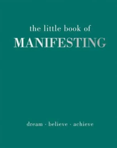 The Little Book of Manifesting - Joanna Gray