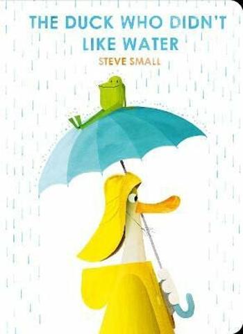 The Duck Who Didn't Like Water - Small Steve