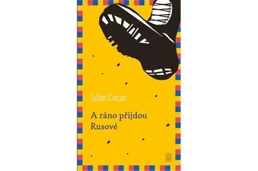 A ráno přijdou Rusové - Iulian Ciocan