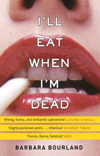 I'll Eat When I'm Dead - Barbara Bourland