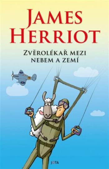 Zvěrolékař mezi nebem a zemí - James Herriot