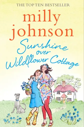 Sunshine Over Wildflower Cottage - Milly Johnson