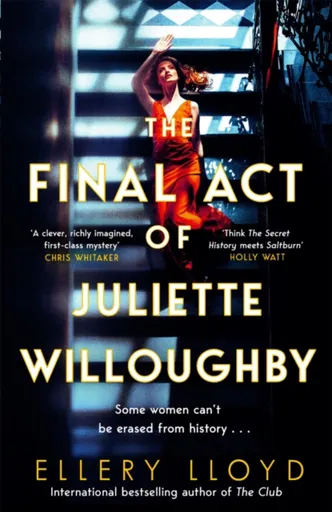 The Final Act of Juliette Willoughby - Ellery Lloyd