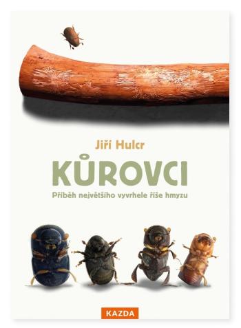 Jiří Hulcr Kůrovci Provedení: Tištěná kniha