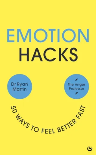 Emotion Hacks - Ryan Martin