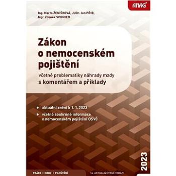 Zákon o nemocenském pojištění 2023: včetně problematiky náhrady mzdy s komentářem a příklady (978-80-7554-377-6)