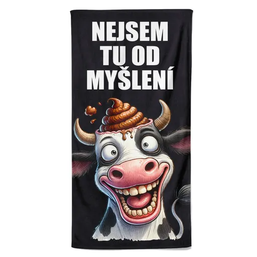 Osuška Nejsem tu od myšlení (Velikost osušky: 70x140cm)