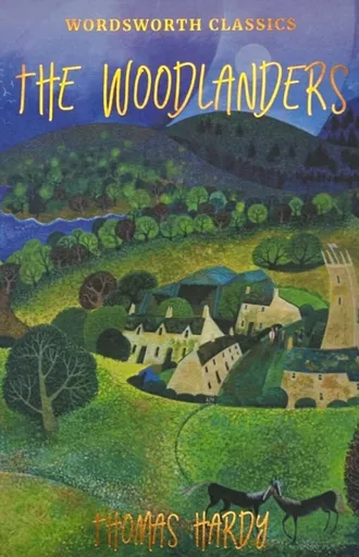 The Woodlanders - Thomas Hardy