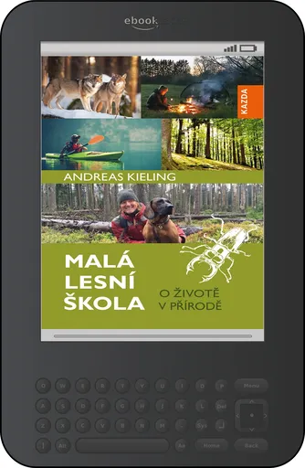 Andreas Kieling Malá lesní škola Provedení: E-kniha