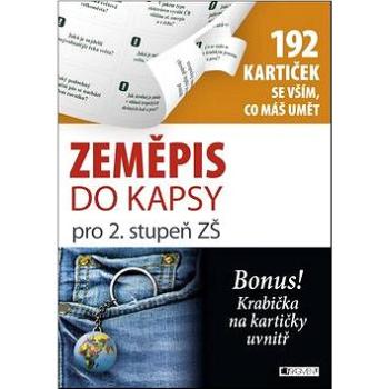 Zeměpis do kapsy pro 2. stupeň ZŠ: 192 kartiček se vším, co máš umět (978-80-253-2334-2)