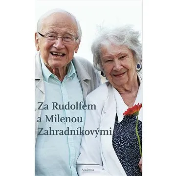 Za Rudolfem a Milenou Zahradníkovými (978-80-200-3292-8)
