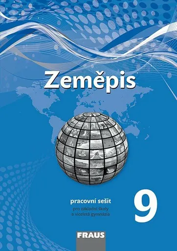 Zeměpis 9 pro ZŠ a víceletá gymnázia - pracovní sešit - Miroslav Marada, Martin Hanus, Tereza Kocová