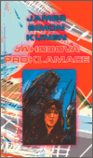 Jahodová proklamace - James S. Kunen, Andrej S. Kosti?
