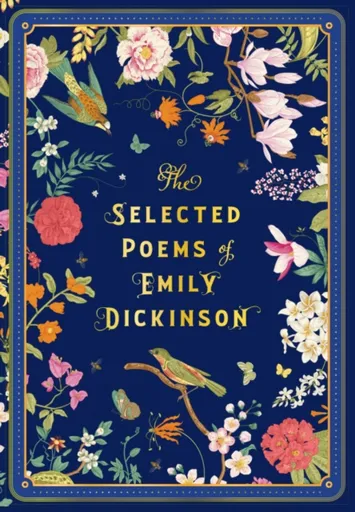 The Selected Poems of Emily Dickinson - Emily Dickinsonová