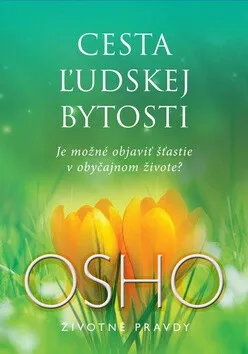 Cesta ľudskej bytosti - Osho Rajneesh
