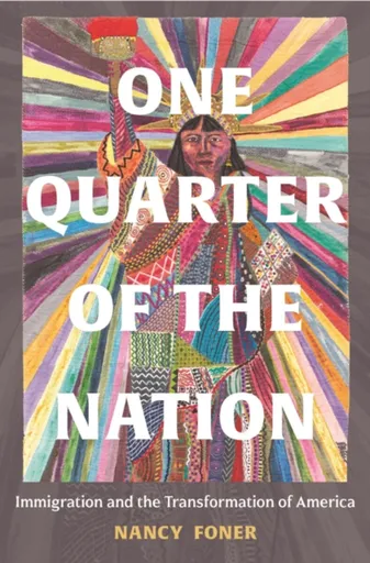 One Quarter of the Nation - Nancy Foner