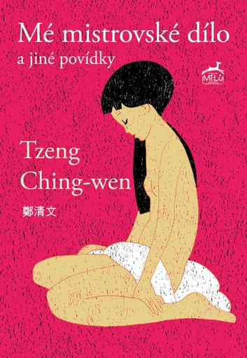 Mistrovské dílo a jiné povídky - Ching-wen Tzeng