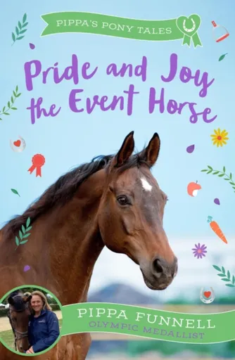 Pride and Joy the Event Horse - Pippa Funnell