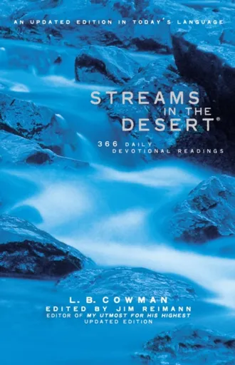 Streams in the Desert - Jim Reimann, L. B. E. Cowman