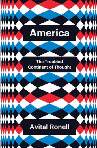 America - Avital Ronell