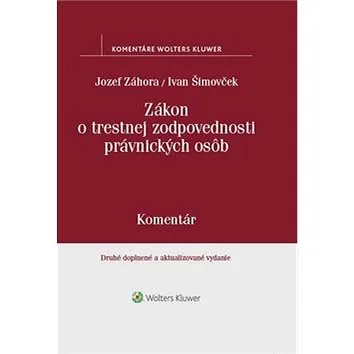 Zákon o trestnej zodpovednosti právnických osôb: Komentár (978-80-571-0039-3)