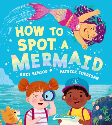 How to Spot a Mermaid - Suzy Senior