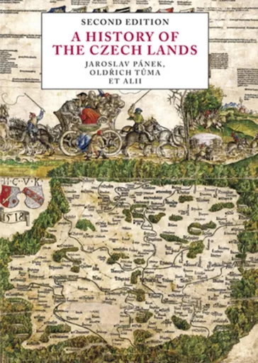 A History of the Czech Lands - Jaroslav Pánek, Oldřich Tůma