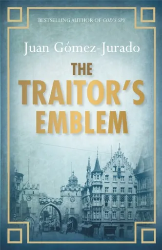 The Traitor's Emblem - J. G. Jurado