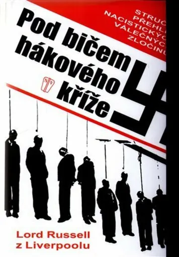 Pod bičem hákového kříže - Lord Russell z Liverpoolu
