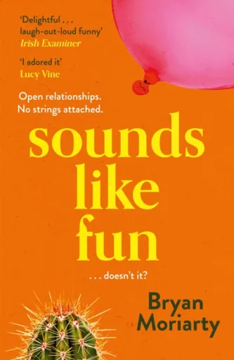 Sounds Like Fun - Bryan Moriarty