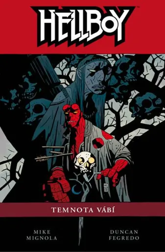 Hellboy 08: Temnota vábí - Mike Mignola, Duncan Fegredo