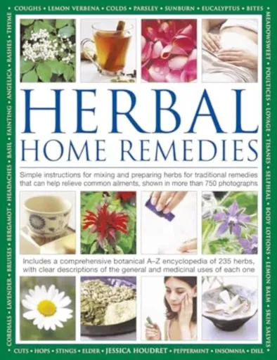 Herbal Home Remedies - Jessica Houdret