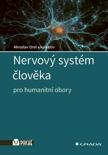 Nervový systém člověka - Miroslav Orel